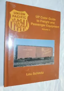 Union Pacific Color Guide to Freight and Passenger Equipment Vol 2 by L Schmitz - Picture 1 of 1