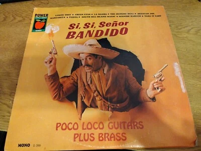 Poco Loco Guitars Si, Si, Senor Bandido Record LP (D 399) Power Records 1966 - Image 1 of 3