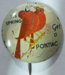 Vintage "It's Spring Get a Pontiac" Car Auto Advertising Button General Motors - Picture 1 of 2