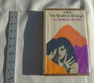 I'am The Beautiful Stranger by Rosalyn Drexler 1965 Hardcover - Foto 1 di 21