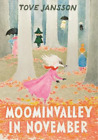 Tove Jansson Moominvalley in November (Hardback) Moomins Collectors' Editions