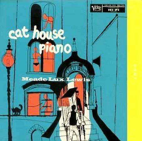 Cat House Piano [Limited] by Meade "Lux" Lewis (CD, Jul-1998, Verve)