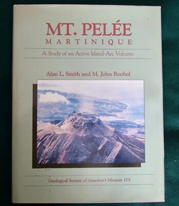 Mt. Pelée Martinique, Study of an Active Island-Arc Volcano, Smith & Roobol 1990 - Foto 1 di 9