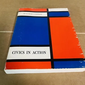Vtg Social Studies Textbook CIVICS IN ACTION Teachers Edition 1966 - Picture 1 of 18