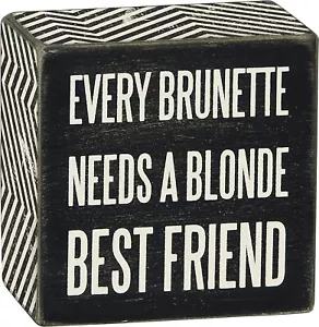 Primitives by Kathy Box Sign-Every Brunette, 3x3 inches, Black, White - Picture 1 of 1