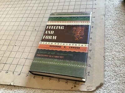 Susanne K. Langer -  Feeling and Form: A Theory of Art 1953 w dust jacket - Image 1 of 4