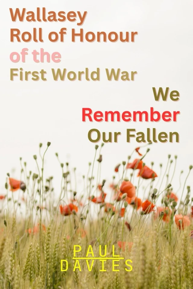 Wallasey Roll of Honour of the First World War. We Remember Our Fallen - Image 1 of 1