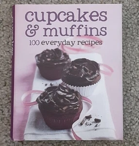 Cupcakes & Muffins: 100 Everyday Recipes Baking Homemade Delicious - Foto 1 di 7