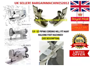 S31 1/2 PIPING CORDING WALKING FOOT JUKI,SEIKO EX INDUSTRIAL SEWING MACHINE PART - Picture 1 of 12
