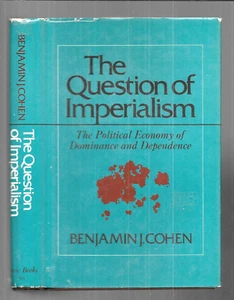 THE QUESTION OF IMPERIALISM by Benjamin J Cohen (1973, Hardcover) - Picture 1 of 4