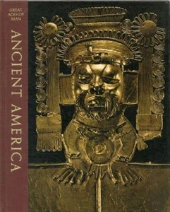 Time Life Books: Ancient America by Jonathan Norton Leonard (Bk, HardCover,1967) - Picture 1 of 1