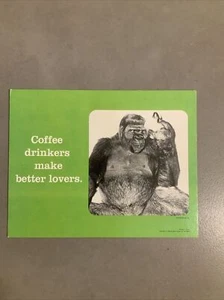 1976 Coffee Drinkers make better lovers 9” x 7”  counter post card Gorilla - Picture 1 of 6