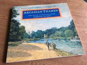 Arcadian Thames: The River Landscape from Hampton to Kew - NEW - Bild 1 von 2