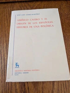Americo Castro Y El Origen De Los Espanoles Historia De Una Polemica - Picture 1 of 7