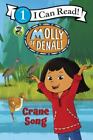 Molly of Denali: Crane Song [I Can Read Level 1]  - Good