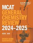 MCAT General Chemistry Review 2024-2025: Online + Book by Kaplan Test Prep (angielski