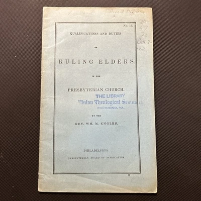Rare Pamphlet, 1837, Qualifications And Duties Of Ruling Elders, William Engles - Image 1 of 3