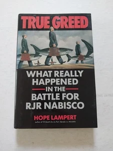 True Greed : What Really Happened in the Battle for RJR Nabisco by Hope Lampert - Bild 1 von 15