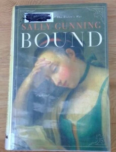 Bound by Sally Gunning (2008, Hardcover) ex-library dust jacket - Picture 1 of 12