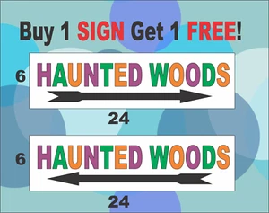 2- HAUNTED WOODS Signs 6"x24" Directional Road Street Yard Multi Color - Picture 1 of 2