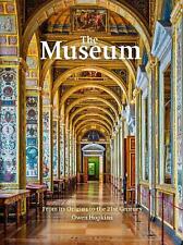 The Museum: From its Origins to the 21st Century by Owen Hopkins (English) Hardc