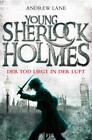 Andrew Lane / Young Sherlock Holmes 01. Der Tod liegt in der ... 9783596193004