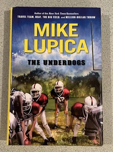 SIGNED: The Underdogs, Mike Lupica, 2011, HCDJ, 1st Edition & Print, Youth - Picture 1 of 11
