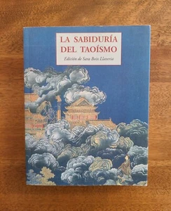 La Sabiduria Del Taoismo Edicion de Sara Boix Llaveria - Picture 1 of 10