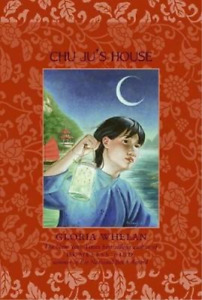 Gloria Whelan Chu Ju's House (Paperback)