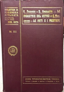 1917 LE INDUSTRIE DEL VETRO LE ARTI E I MESTRIERI Rota Utet - Imagen 1 de 1