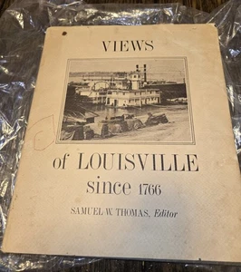 Views Of Louisville Since 1766 by editor Samuel W. Thomas ..Barry Bingham - Picture 1 of 10