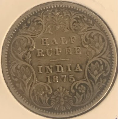 India 1/2 Rupees 1875 C Mint V/ F - Image 1 of 3