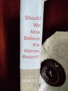 Should We Now Believe the Warren Report?_Steven White_HCnoDJ_1968_1st Edn - Picture 1 of 15