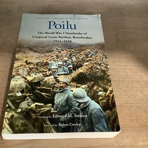 Poilu by Louis Barthas (author), Edward M. Strauss (translator) - Picture 1 of 7