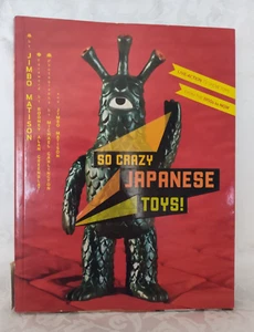 So Crazy Japanese Toys! : Live-Action TV Show Toys from the 1950s to Now - Picture 1 of 11