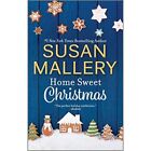 Home Sweet Christmas: A ?Holiday Romance Novel - Paperback New Mallery, Susan 10