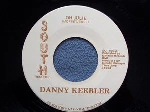 Danny Keebler...Oh Julie...Rockabilly South Records 45 rpm 1977 - Picture 1 of 4