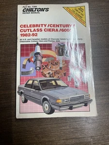 Chilton's Repair Manual Celebrity/Century/Cutlass Ciera 6000 1982-92 7309 - Picture 1 of 3