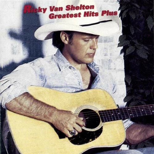 RICKY VAN SHELTON - GREATEST HITS PLUS CD ~ DOLLY PARTON ~ BEST OF *NEW* - Image 1 of 1