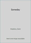 Someday by Kingsbury, Karen