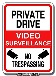 ALUMINUM 10 BY 14 PRIVATE DRIVE VIDEO SURVEILLANCE NO TRESPASSING PROPERTY SIGN - Picture 1 of 1