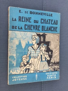 La reine du chateau de la chevre blanche Bonneville Alsatia 1946 TBE - Picture 1 of 3