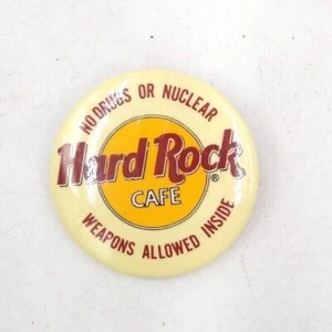 Vintage Hard Rock Cafe Buttons "No Drugs or Nuclear Weapons Allowed Inside" Pin - Picture 1 of 3