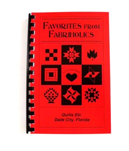 Favorites From Fabriholics Collection of Recipes by Quilts Etc Dade City Florida - Picture 1 of 3