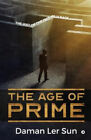 The Age of Prime: The way of the future is back by Daman Ler Sun