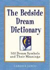 The Bedside Dream Dictionary: 500 Dream Symbols A... By Janco, Candice Paperback