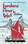 Anne Johnson Sef Townsend London's River Tales for Children (Paperback)