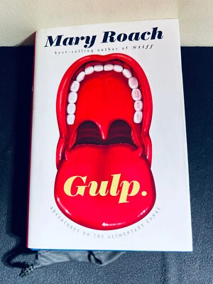 MARY ROACH Gulp: Adventures on the Alimentary Canal SIGNED w. Promo Pouch HC/DJ - Image 1 of 4