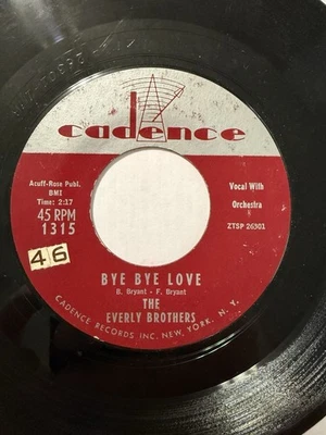 Everly Bros Bye Bye Love 45 RPM Cadence 1315 VG+ Bridgeport ZTSP Runouts - Image 1 of 4