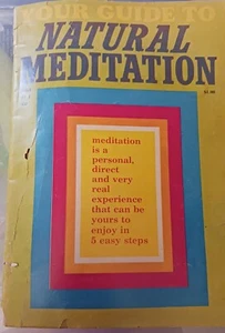 Book Your Guide To NATURAL  Meditation - Picture 1 of 3
